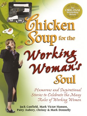 cover image of Chicken Soup for the Working Woman's Soul